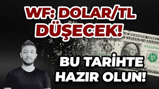 WF DOLARTL DÜŞECEK DEDİ BU TARİHTE HAZIR OLUN [upl. by Eileme]