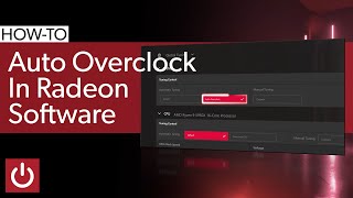 How To Auto Overclock AMD CPUs amp GPUs In Radeon Software [upl. by Ric]