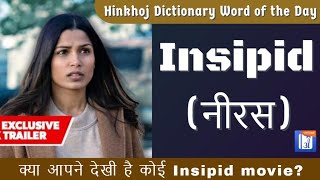 Insipid In Hindi  HinKhoj  Dictionary [upl. by Leuqram]