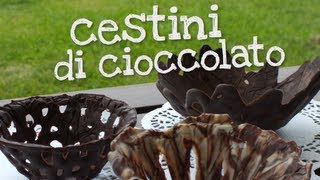 CESTINI DI CIOCCOLATO FATTI IN CASA DA BENEDETTA [upl. by Llorrad]