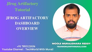 Jfrog Artifactory Dashboard Overview TechWorld with Murali Moole Muralidhara Reddy Jfrog Tutorial [upl. by Fantasia]