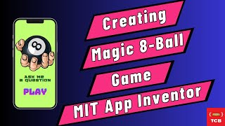 Creating a Magic 8Ball Game with MIT App Inventor [upl. by Chiang570]