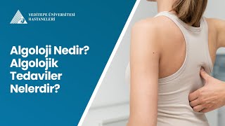 Algoloji Nedir Algolojik Tedaviler Nelerdir  Prof Dr İlhan Öztekin [upl. by Suoivatnod]