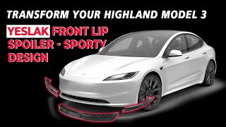 Transform Your Highland Model 3 with Yeslak Front Lip Spoiler  Installation [upl. by Eustache]