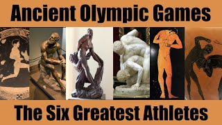 The Greatest Athletes of the Ancient Olympics [upl. by Aikas]