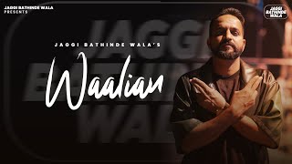 Waalian  Jaggi Bathinde Wala  Sobit Latest New Punjabi Song 2024 [upl. by Ananna630]