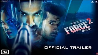 Force 2  Official Trailer  John Abraham Sonakshi Sinha and Tahir Raj Bhasin [upl. by Tinor]