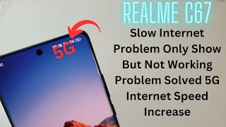 Realme C67 Internet Setup Create APN 5G Speed Increase [upl. by Friede]