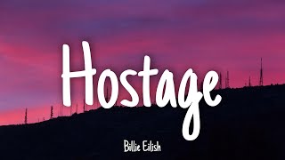 Hostage  Billie Eilish  Lyrics [upl. by Einner]