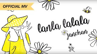 【Official MV】Lanla La La La by Jan Chanแจนจัง [upl. by Akira]