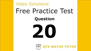 Numeracy skills test practice questions Test 1 – Q20 QTS Maths Tutor [upl. by Rosol710]