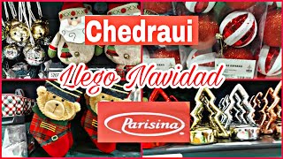 🙀Recorrido CHEDRAUI y LA PARISINA YA LLEGO LA NAVIDAD 2024  todo para decorar Navidad 🙀🎅🎄 [upl. by Yelrah]