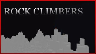 Roblox  Rock Climbers [upl. by Arries]