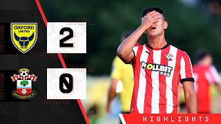 HIGHLIGHTS Oxford United 20 Southampton  PreSeason Friendly [upl. by Rolyat]