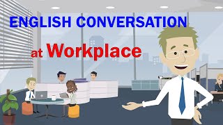 English Conversation at Work  Topics situations that may happen at workplace [upl. by Drofla]