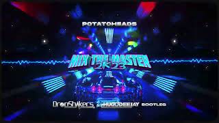 Potatoheads  Mix The Master 2k23 Dropshakers amp Hugodeejay Bootleg Potatoheads Drops Hugo [upl. by Ocihc348]