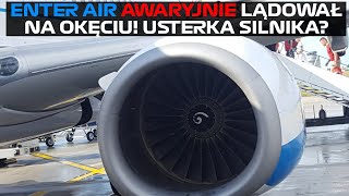 AWARYJNE LĄDOWANIE ENTER AIR NA OKĘCIU BEZ JEDNEGO SILNIKA [upl. by Elocaj]