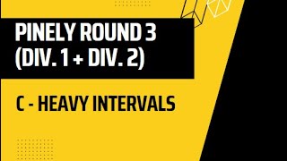 Pinely Round 3 Div 1  Div 2  C  Heavy Intervals  241223  stack [upl. by Tera]