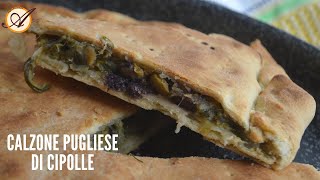 Calzone pugliese di cipolle [upl. by Noxaj109]