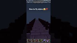 HOW TO FLY ELYTRA💯😱 MINECRAFT sortsvideo [upl. by Ocer429]