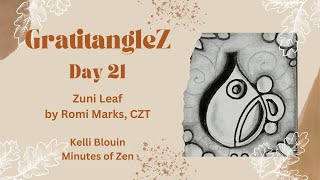 GratitangleZ 2024  Beginner Zentangle®  Day 21  Zuni Leaf [upl. by Annawek494]