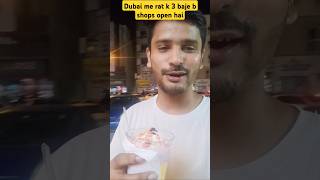 Dubai me rat k 3 baje b sari shops open hai dubai night nightlife market falooda icecream vlo [upl. by Schwerin]