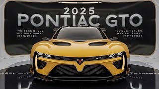 Pontiac GTO is Back NEW 2025 Pontiac GTO Facelift Official Reveal  FIRST LOOK [upl. by Armalla]