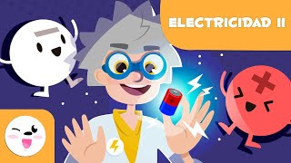 ELECTRICIDAD para niños ⚡ Electricidad estática y dinámica 💡 Circuitos eléctricos 🔌 Episodio 2 [upl. by Tareyn]