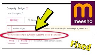 Fir Meesho App campaign Budget Sorry you dont have sufficient budget to create a campaign Solved [upl. by Alaek131]