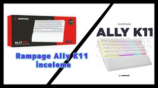 Rampage Ally K11 Gaming Klaviye İnceleme [upl. by Yadroc]