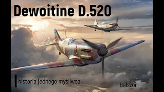 Dewoitine D520  historia jednego myśliwca [upl. by Venuti]