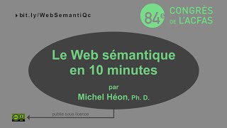 Michel Héon  Le Web sémantique en 10 minutes [upl. by Borrell]