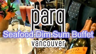 Seafood Dim Sum Buffet Vancouver Parq 1886 [upl. by Aneerak]