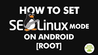 How To Set SELinux To Permissive Or Enforcing On Android ROOTAyoBelajarAndroid [upl. by Riada]