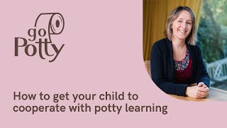 How to get your child to cooperate with Potty Learning [upl. by Ecnal398]