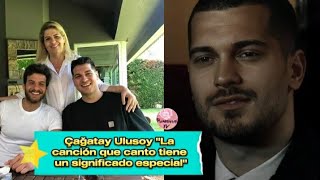 Cagatay Ulusoy quotLa canción que canto tiene un significado especialquot cagatayulusoy cagatay femir [upl. by Iggep]