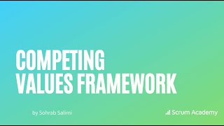 Competing Values Framework  Agile Education with Sohrab Salimi [upl. by Ahsila]