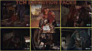 Texas Chainsaw Massacre Execution Pack 3 TCM NEW DLC Leatherface Cook Hitchhiker Johnny Sissy Nancy [upl. by Fellows]