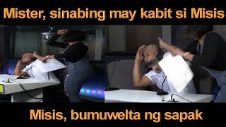 MISTER SINABING MAY KABIT SI MISIS MISIS BUMUWELTA NG SAPAK [upl. by Ahtela53]