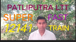 TRAIN 12141 PATLIPUTRA TO LTT MUMBAI SUPER FAST EXPRESS [upl. by Nawyt]