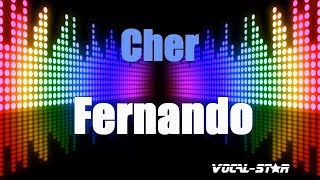 Cher – Fernando Solo Karaoke Version with Lyrics HD VocalStar Karaoke [upl. by Morrie403]