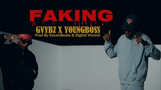 Gvybz Bvndo  FAKING Feat YoungBoss Prod By EduartBeats amp Digital Vincent [upl. by Adalia]