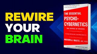 How to Reprogram Your Brain for Success  Psycho Cybernetics Book Summary by Maxwell Maltz [upl. by Lebasiram]