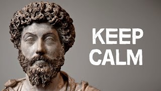 STOICISM  How Marcus Aurelius Keeps Calm [upl. by Asilem106]