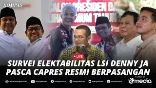 🔴LIVE  Survei Elektabilitas Ketiga Capres Cawapres versi LSI Denny JA [upl. by Evers]