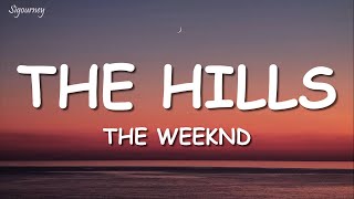 The Weeknd  The Hills Lyrics [upl. by Telrahc]