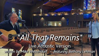 All That Remains  Acoustic Version [upl. by Amilah817]