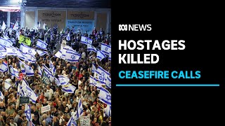 Four hostages confirmed dead in Gaza as Israel and US remain at odds about ceasefire deal  ABC News [upl. by Essam]