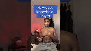 How to get leaner part 2gym weightlosstips weightloss fitness [upl. by Wearing329]