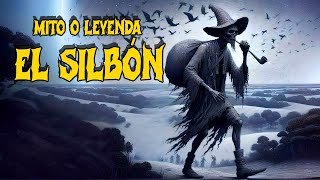 La Leyenda del Silbón ¿Mito o Realidad historia de terror [upl. by Levin]